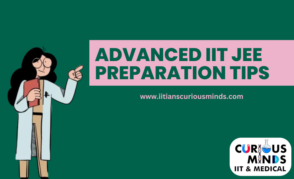 Advanced IIT JEE preparation tips