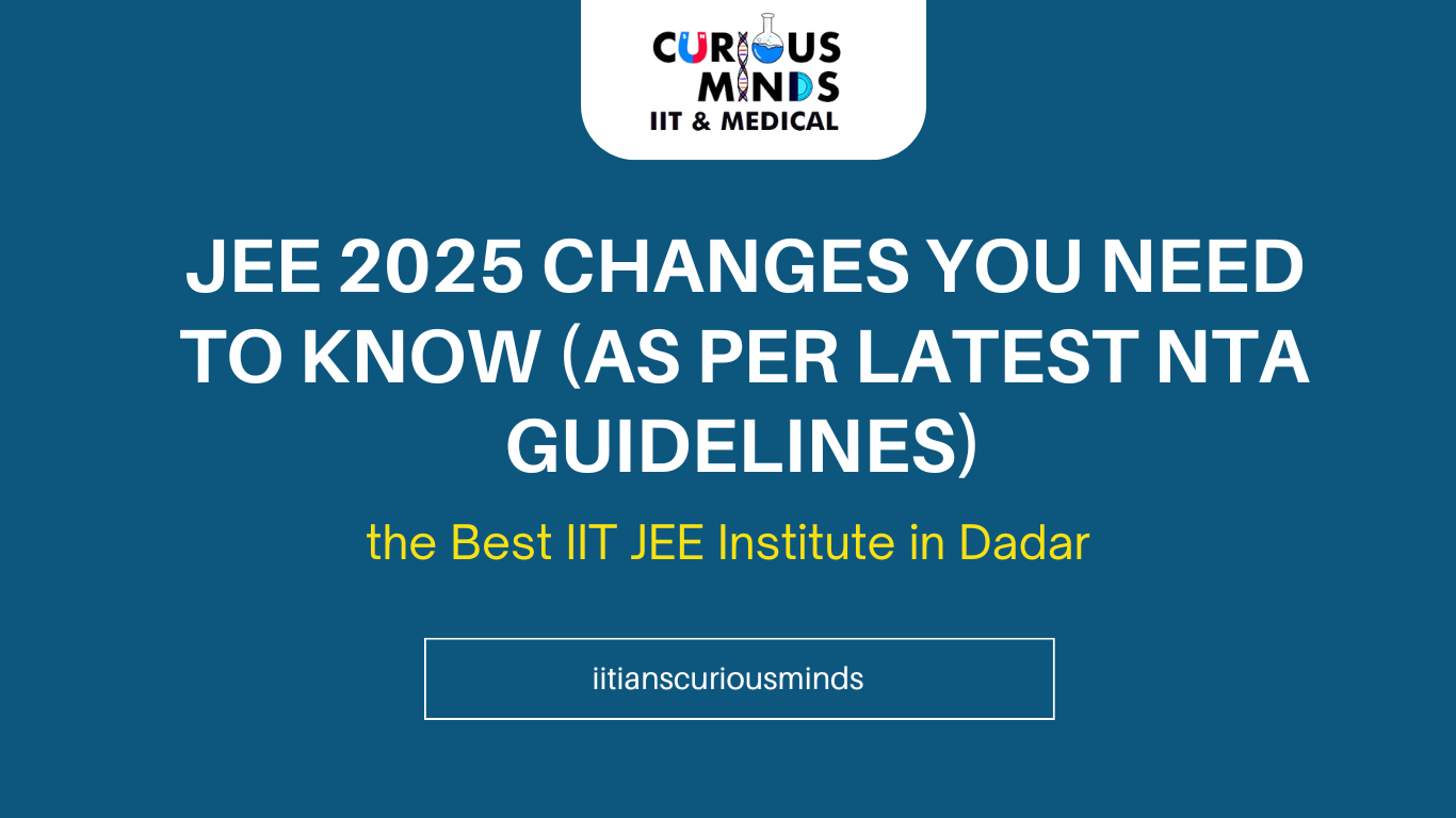 JEE 2025 Changes You Need to Know (As per Latest NTA Guidelines)